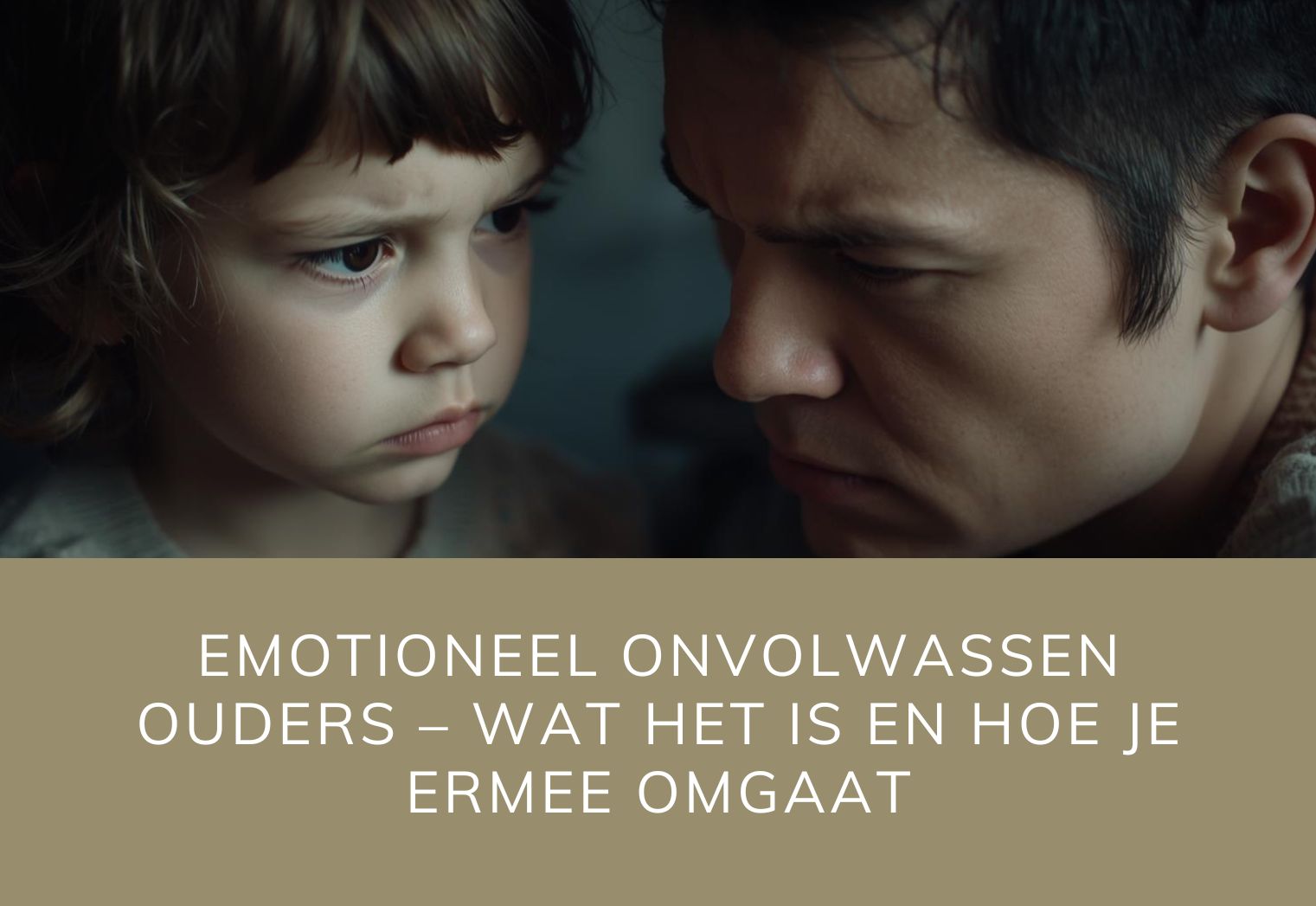 Emotioneel onvolwassen ouders blog